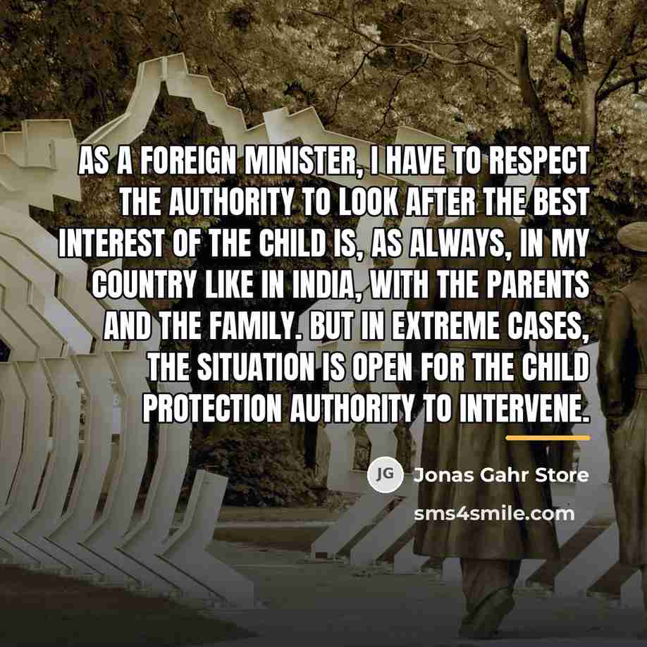 “As a foreign minister, I have to respect the authority…” quote by Jonas Gahr Store