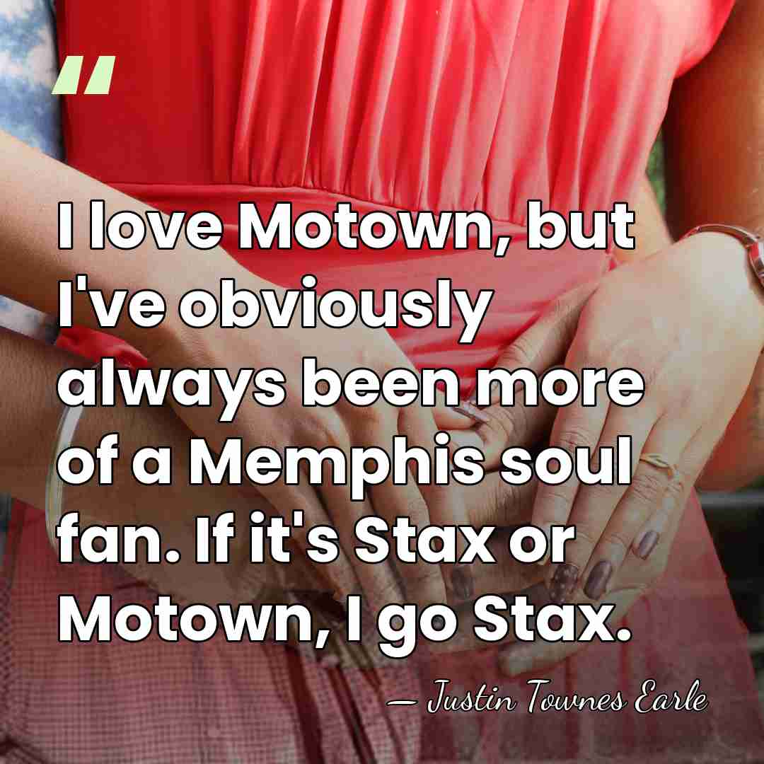 I love Motown, but I've obviously always been more of a Memphis&hellip; - Justin Townes Earle
