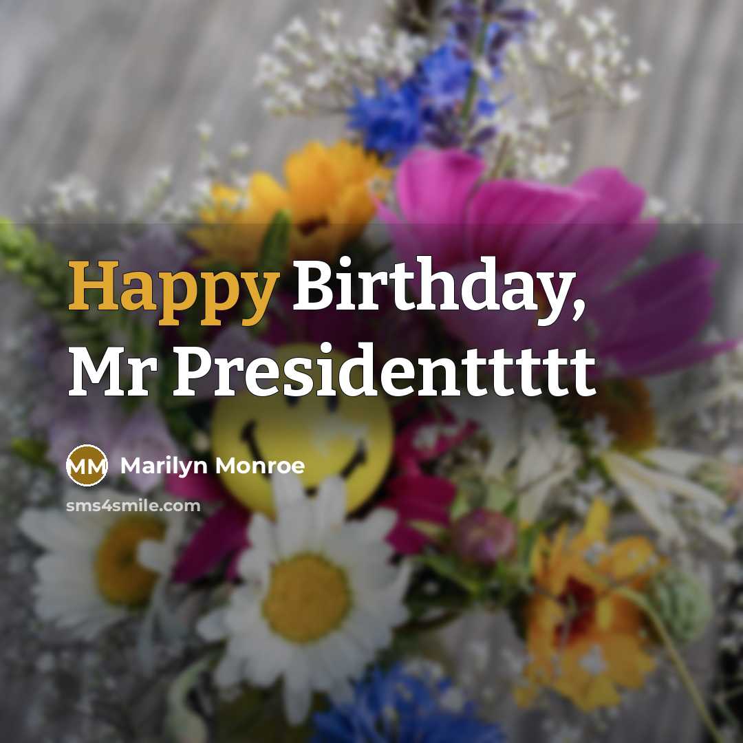 “Happy Birthday, Mr Presidenttttt…” quote by Marilyn Monroe