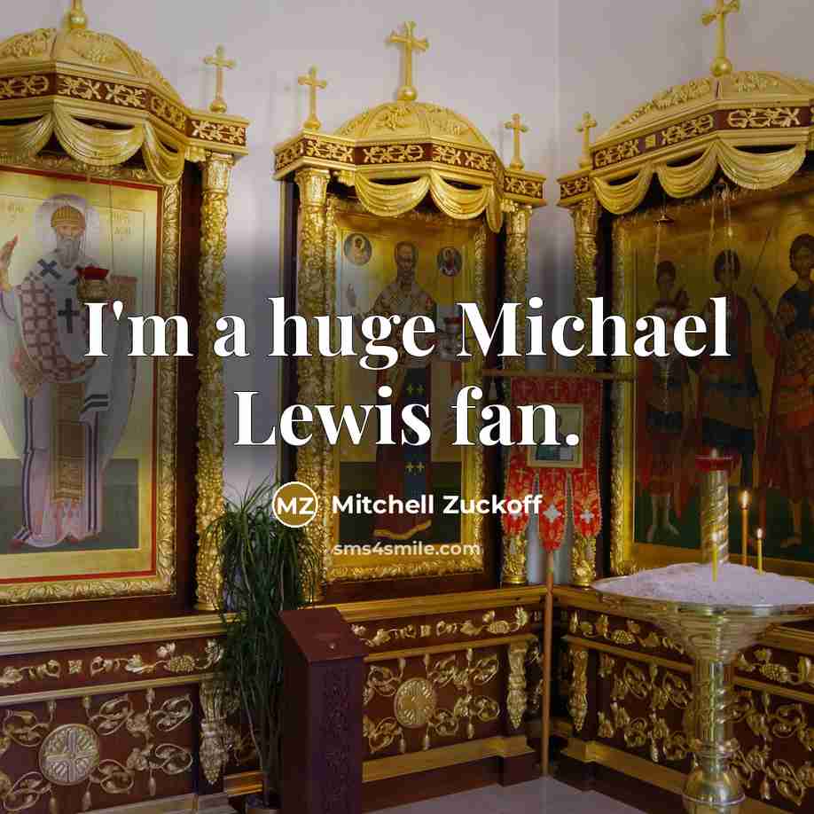 “I'm a huge Michael Lewis fan.…” quote by Mitchell Zuckoff