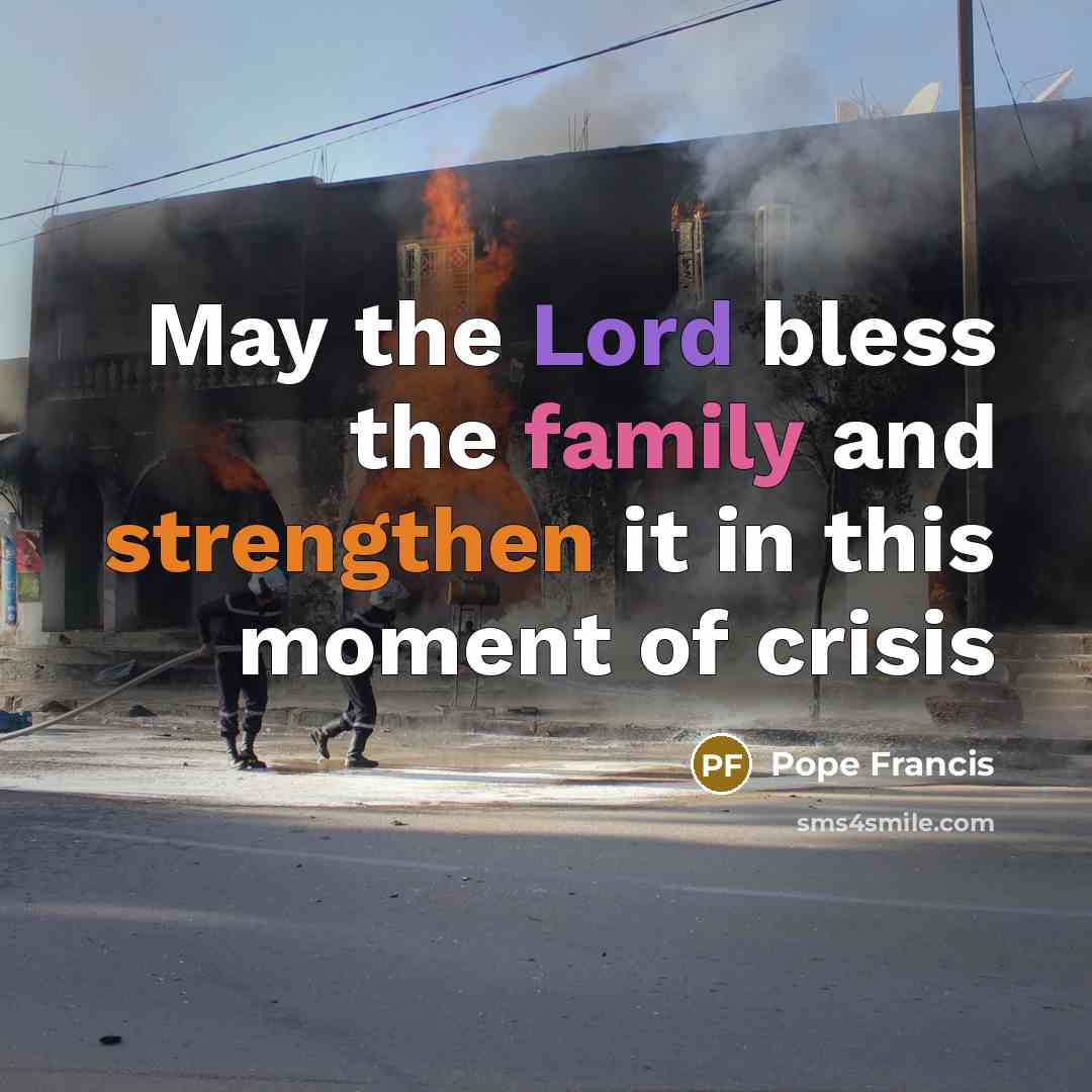 “May the Lord bless the family and strengthen it in…” quote by Pope Francis