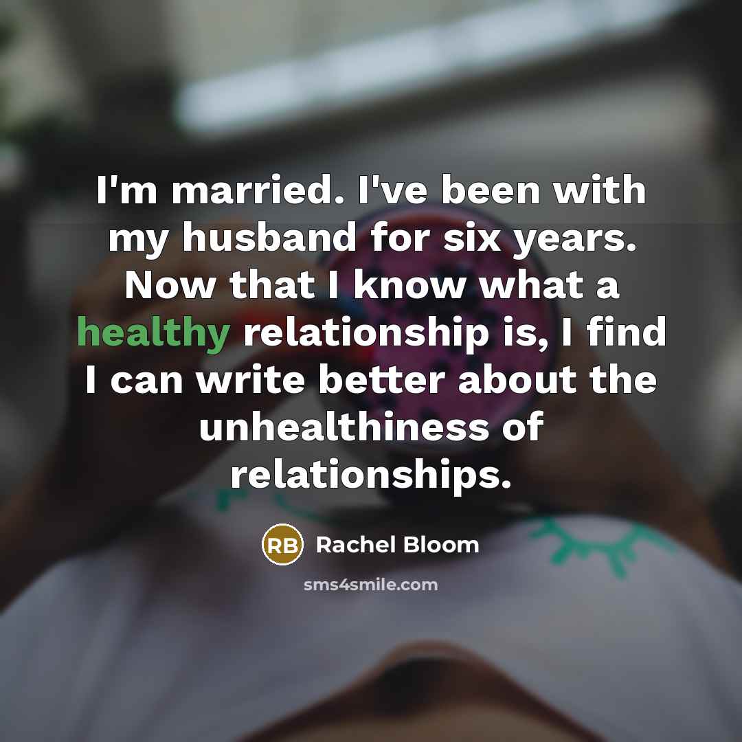 “I'm married. I've been with my husband for six years.…” quote by Rachel Bloom