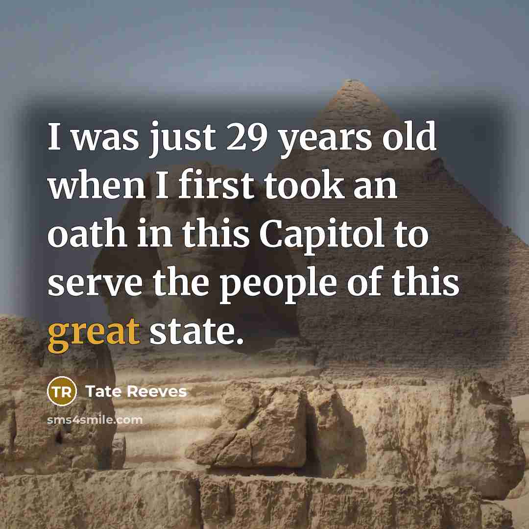 “I was just 29 years old when I first took…” quote by Tate Reeves