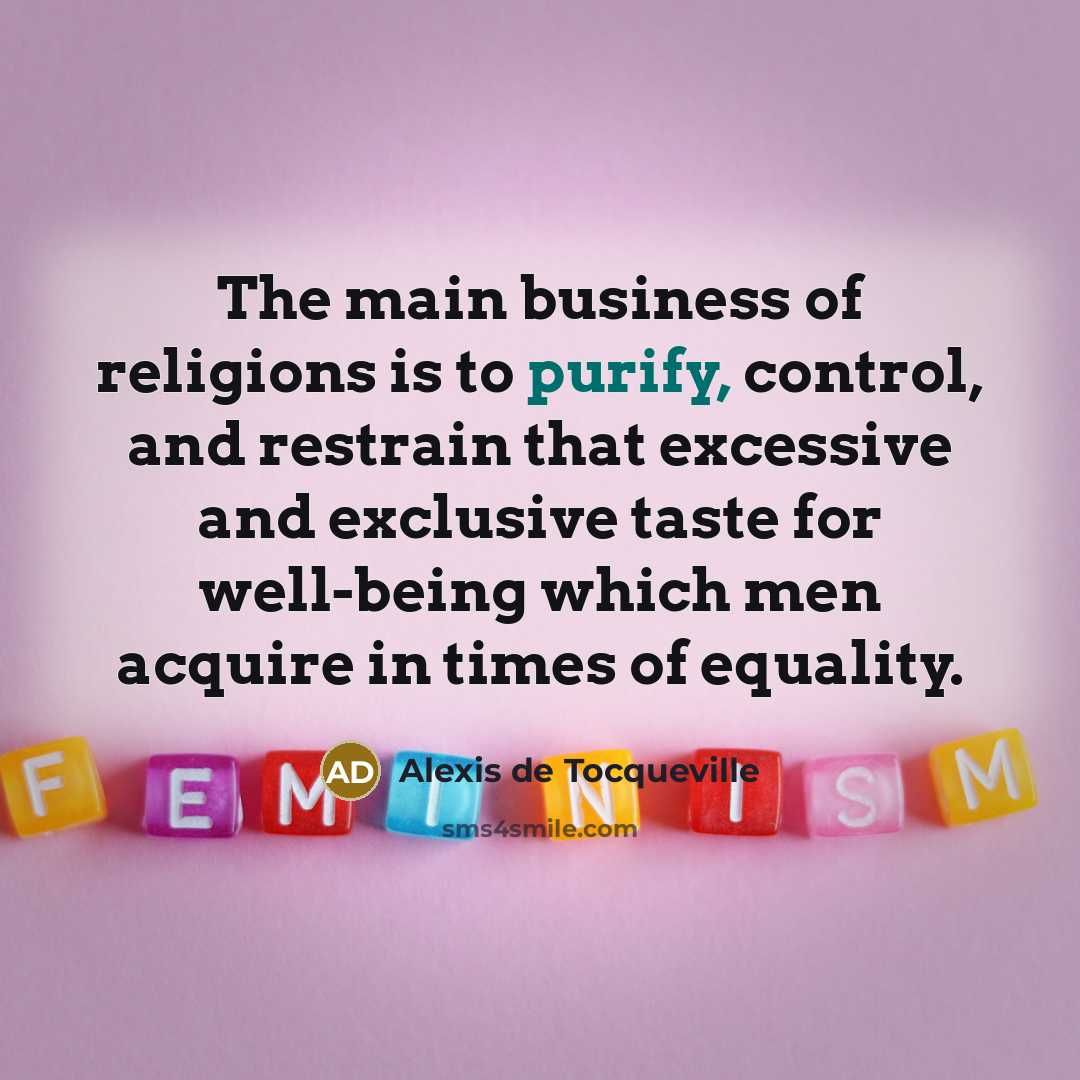 “The main business of religions is to purify, control, and…” quote by Alexis de Tocqueville