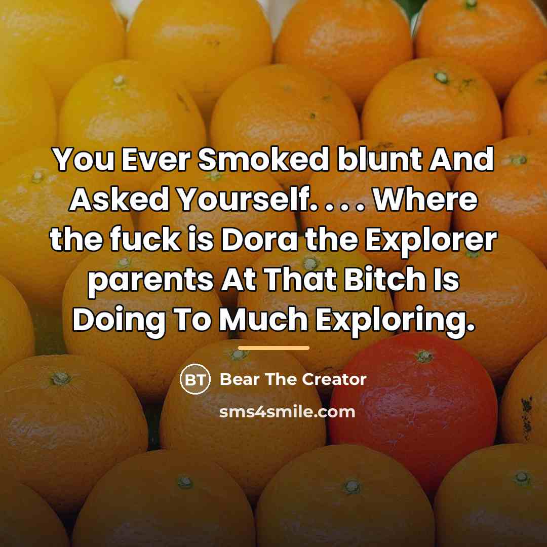 “You Ever Smoked blunt And Asked Yourself. . . .…” quote by Bear The Creator