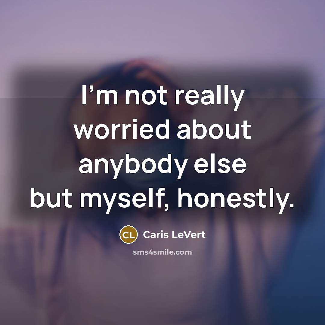 “I'm not really worried about anybody else but myself, honestly.…” quote by Caris LeVert