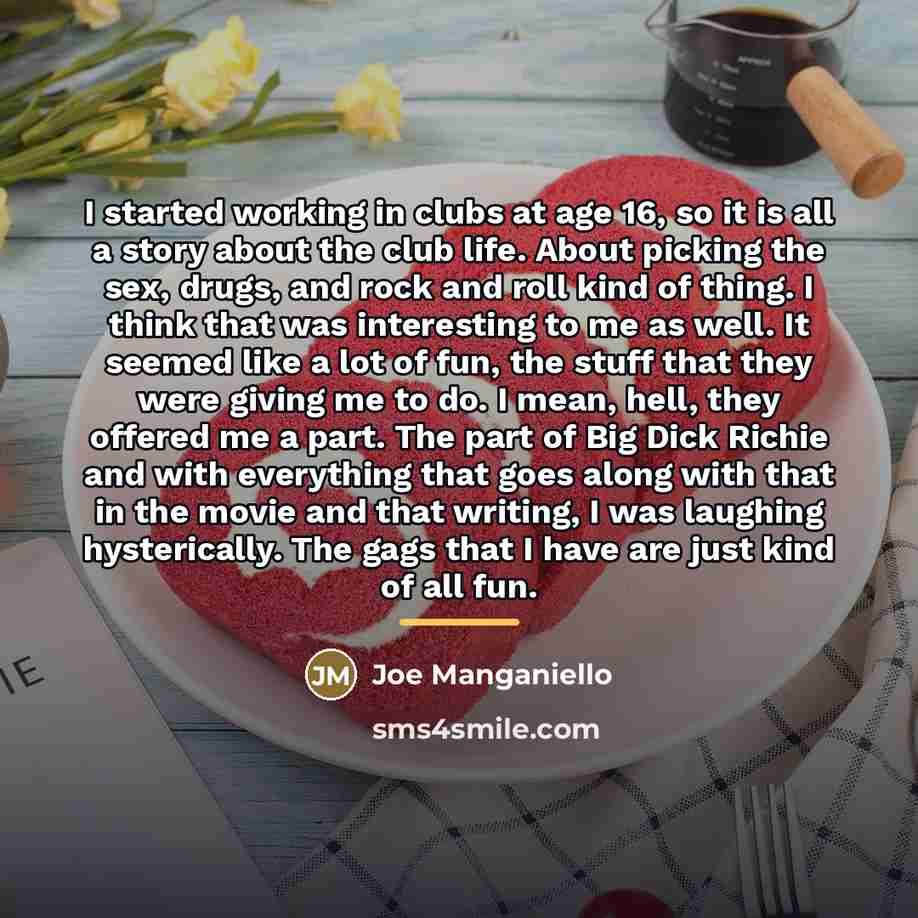 “I started working in clubs at age 16, so it…” quote by Joe Manganiello