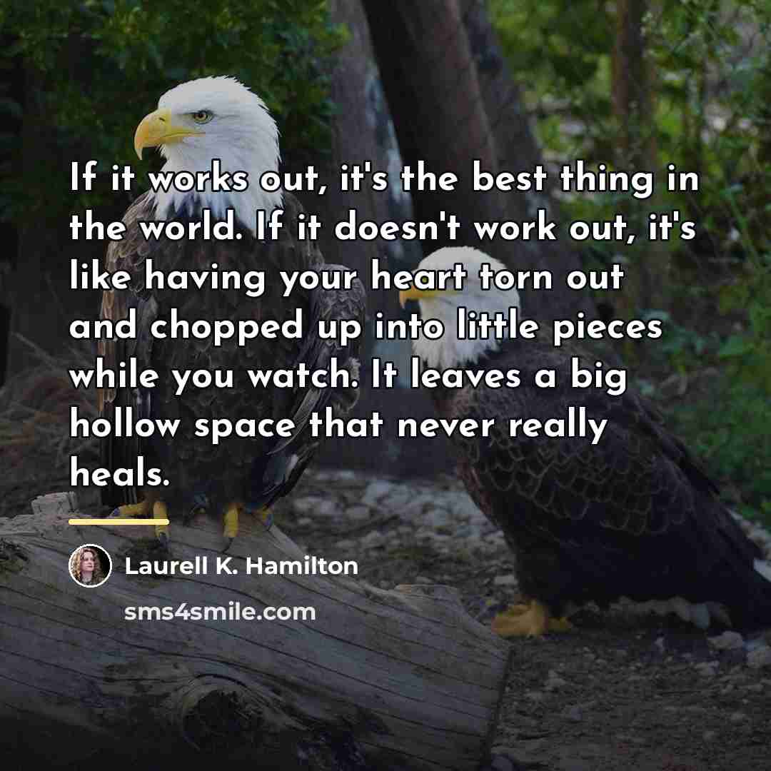 “If it works out, it's the best thing in the…” quote by Laurell K. Hamilton