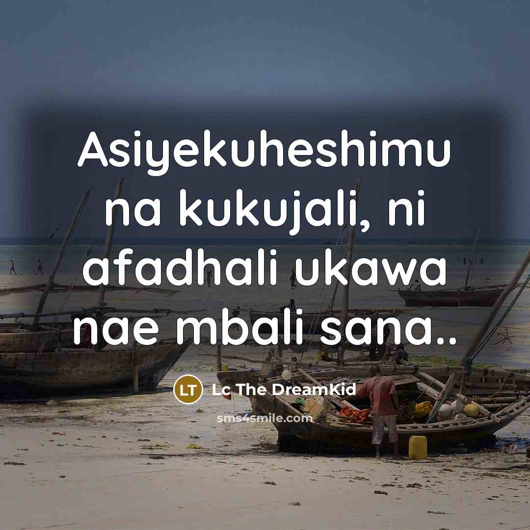 “Asiyekuheshimu na kukujali, ni afadhali ukawa nae mbali sana..” quote by Lc The DreamKid