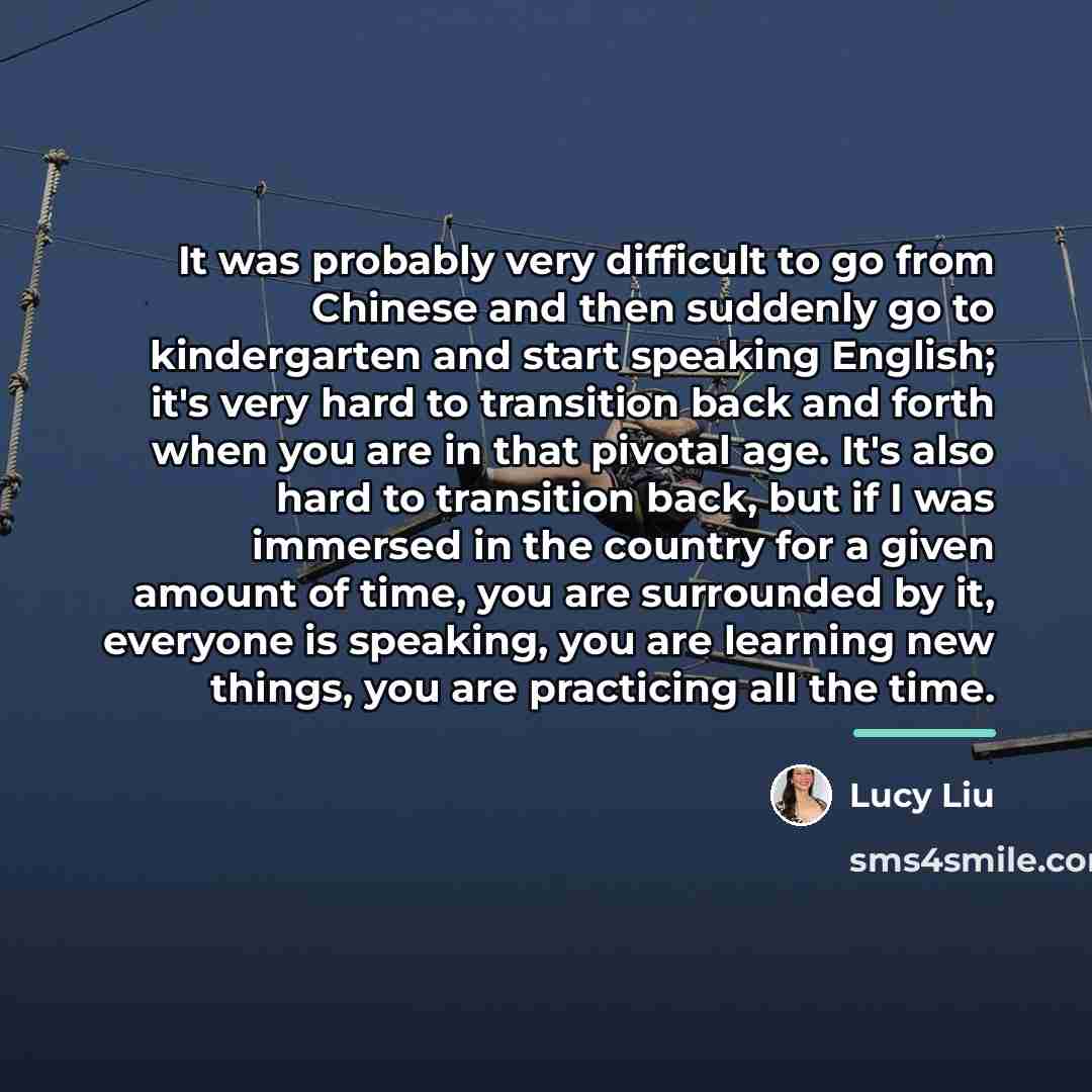 “It was probably very difficult to go from Chinese and…” quote by Lucy Liu