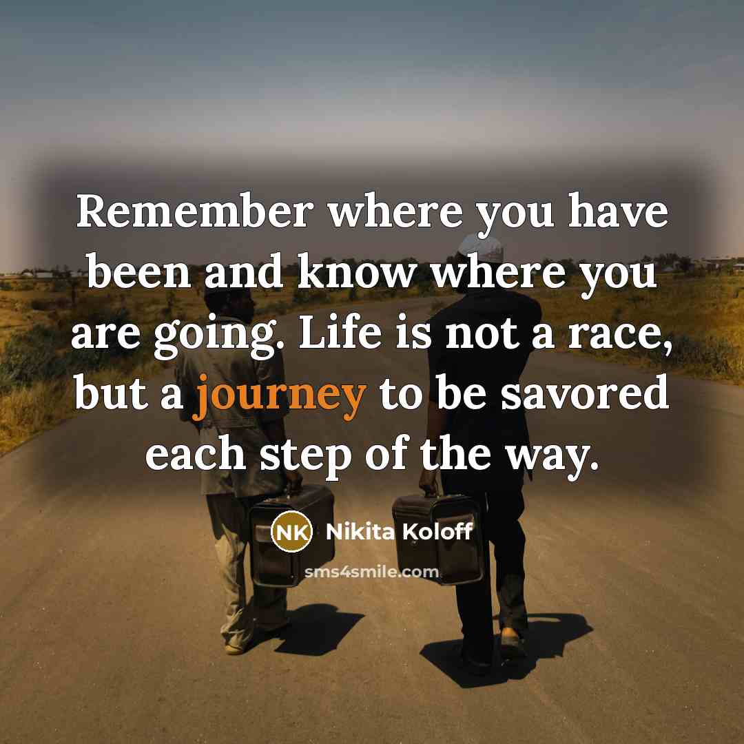 “Remember where you have been and know where you are…” quote by Nikita Koloff