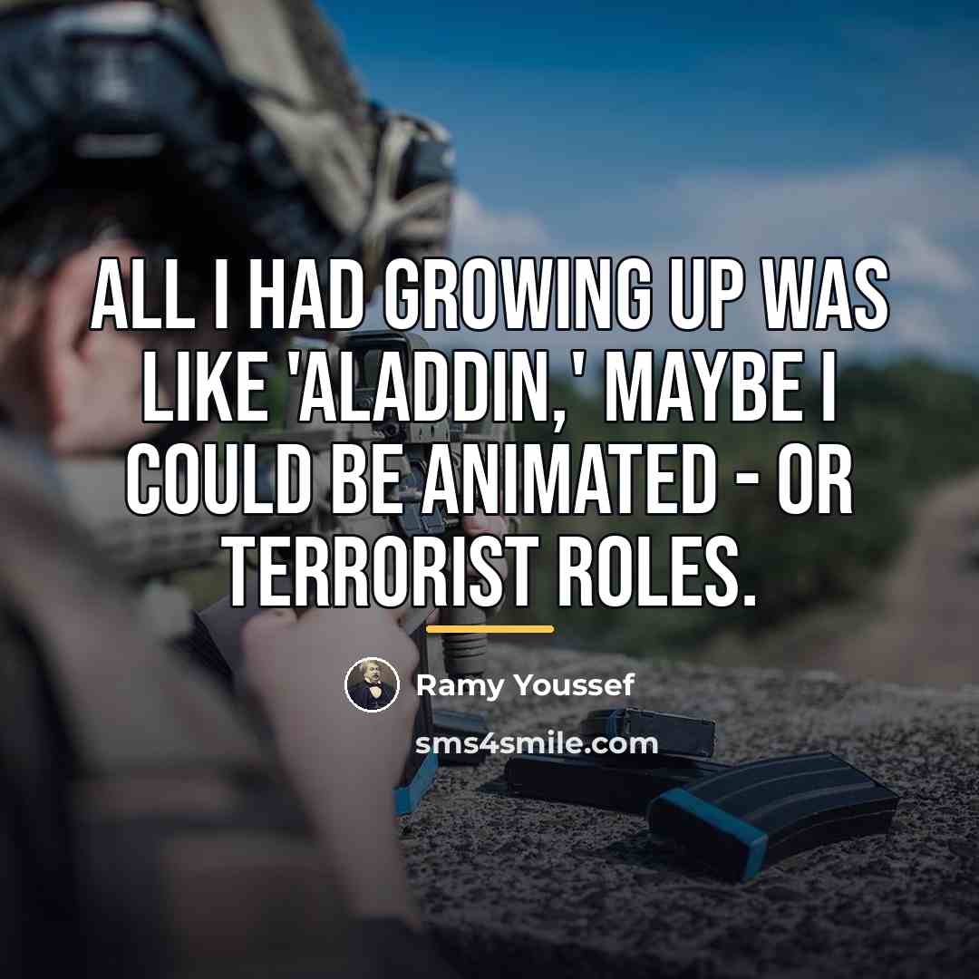 “All I had growing up was like 'Aladdin,' maybe I…” quote by Ramy Youssef