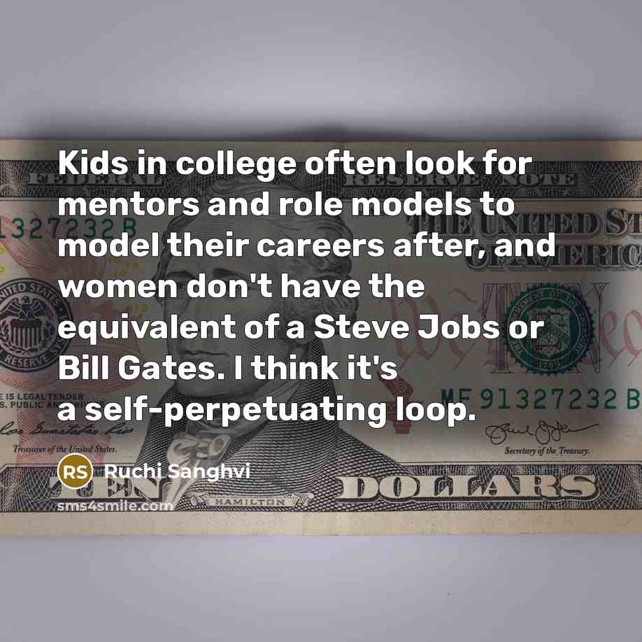“Kids in college often look for mentors and role models…” quote by Ruchi Sanghvi