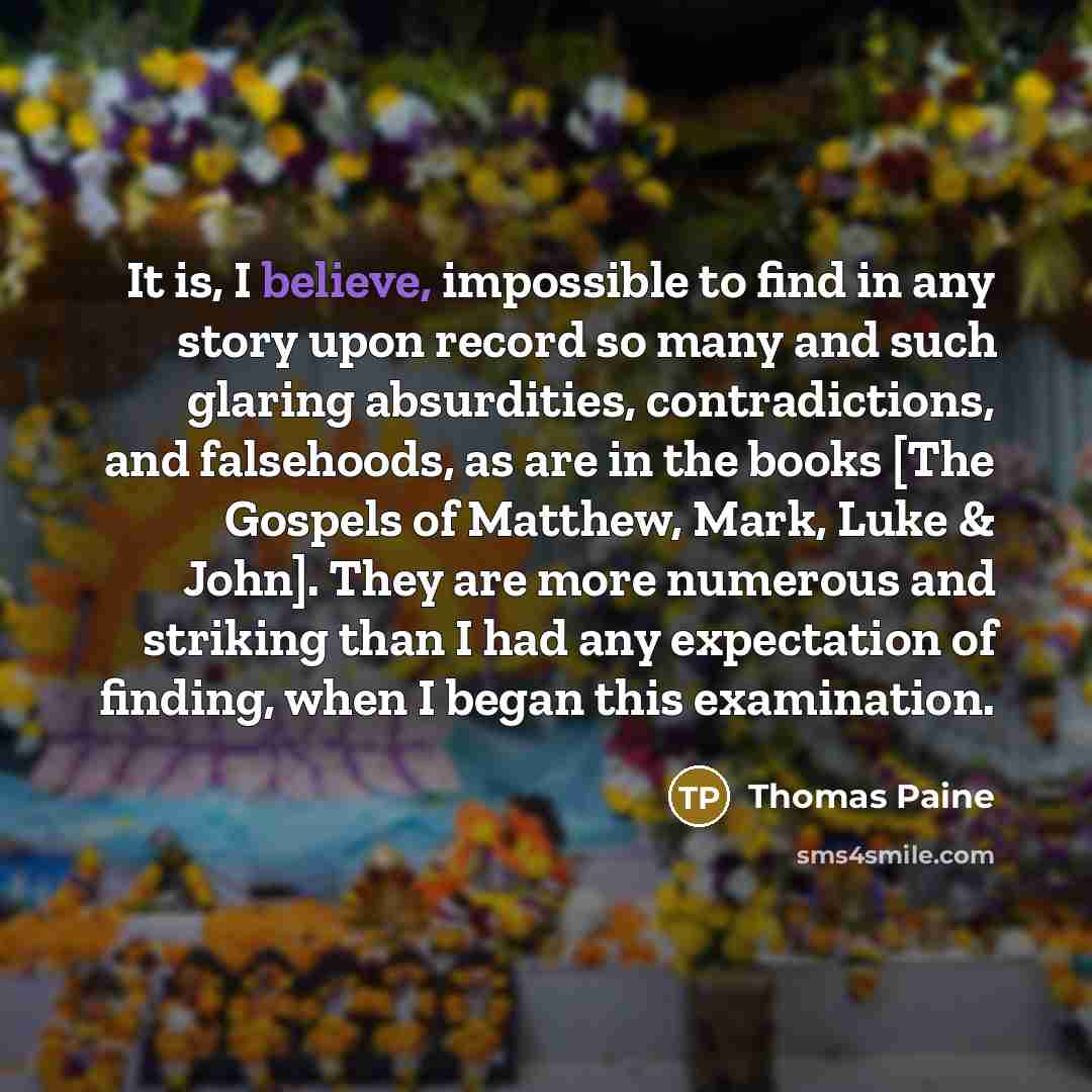 “It is, I believe, impossible to find in any story…” quote by Thomas Paine