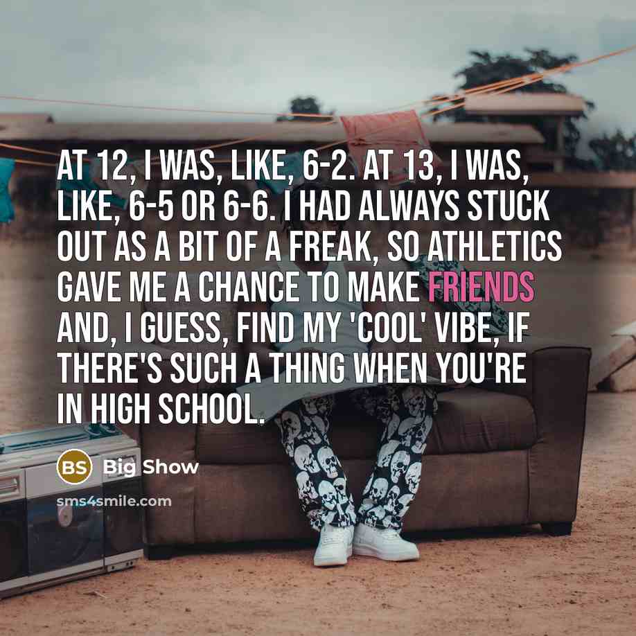 “At 12, I was, like, 6-2. At 13, I was,…” quote by Big Show
