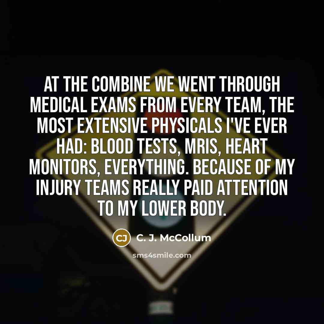 “At the combine we went through medical exams from every…” quote by C. J. McCollum