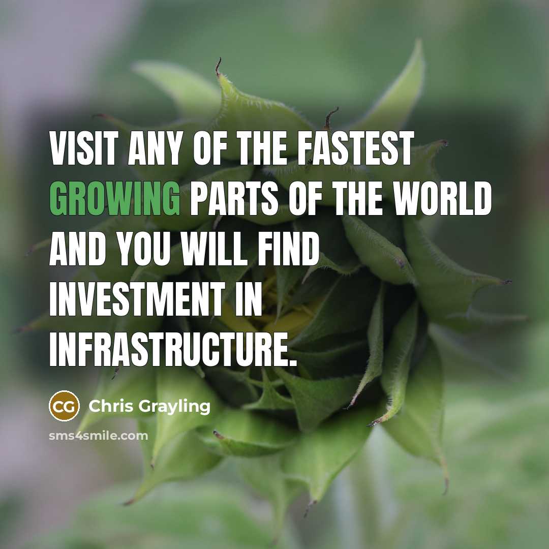 “Visit any of the fastest growing parts of the world…” quote by Chris Grayling