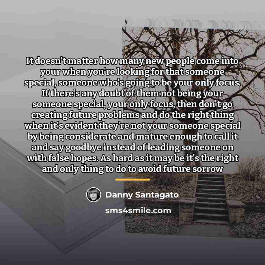“It doesn't matter how many new people come into your…” quote by Danny Santagato