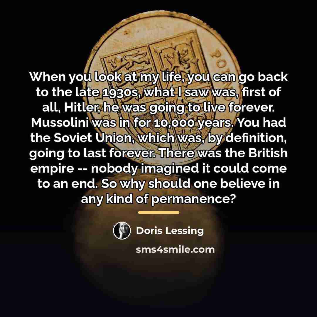 “When you look at my life, you can go back…” quote by Doris Lessing