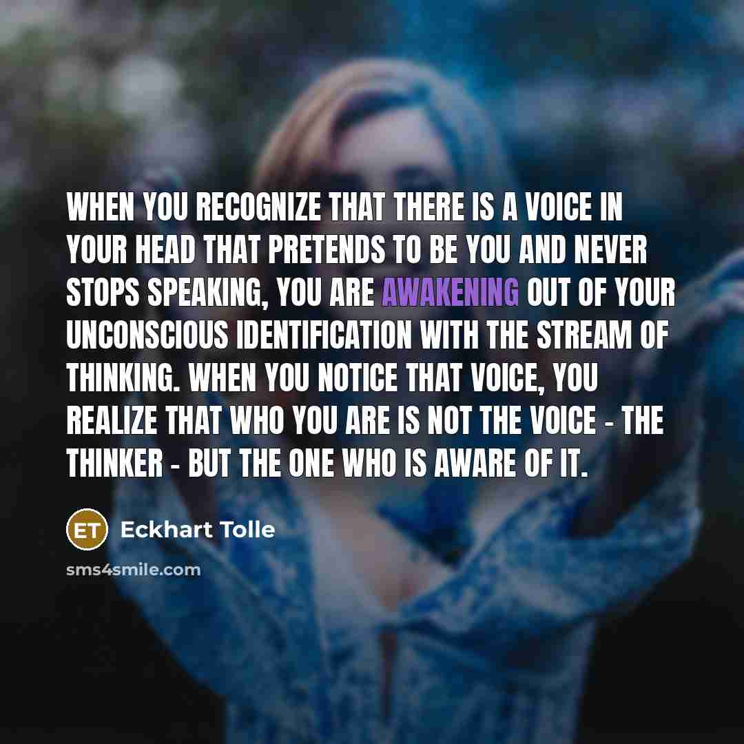 “When you recognize that there is a voice in your…” quote by Eckhart Tolle
