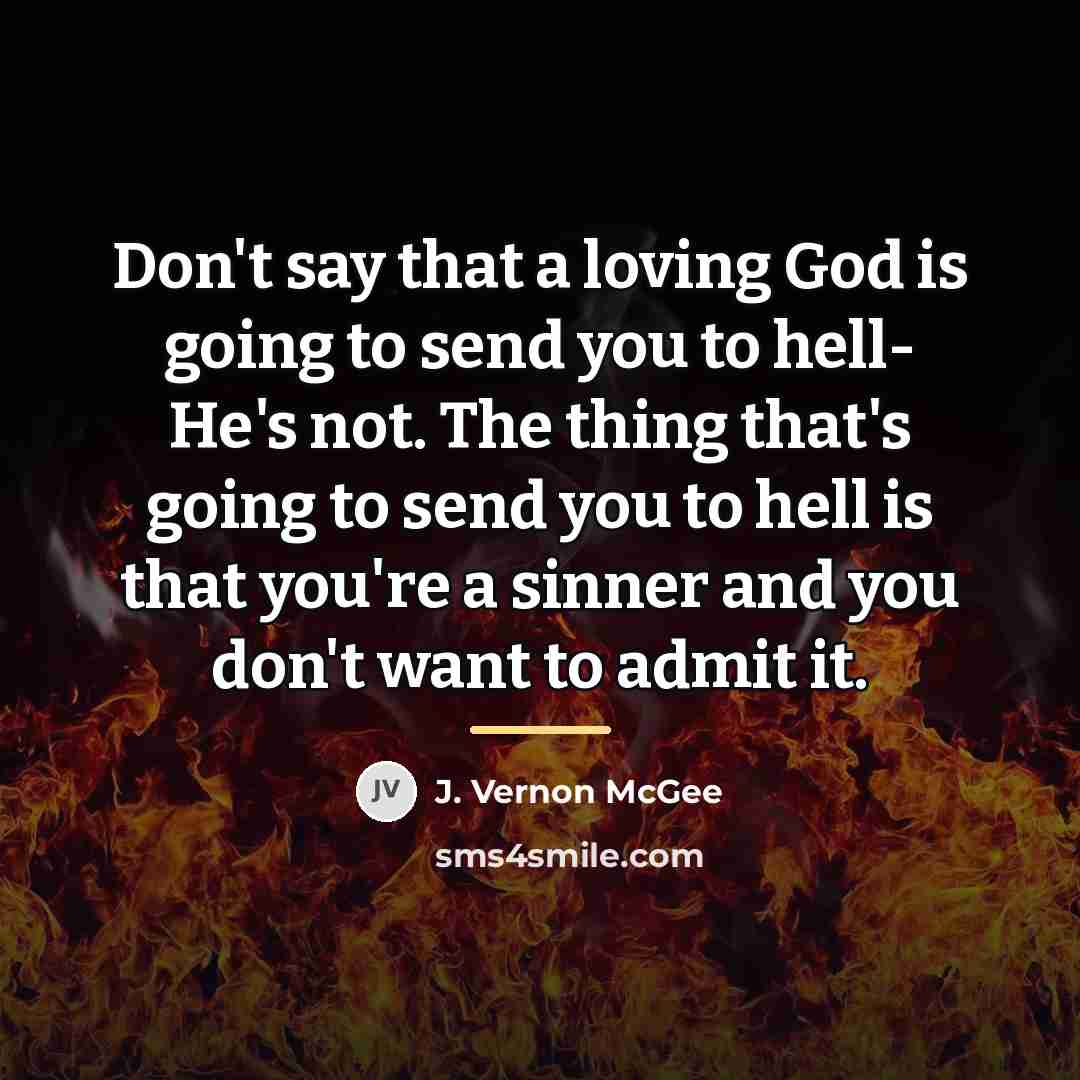 “Don't say that a loving God is going to send…” quote by J. Vernon McGee