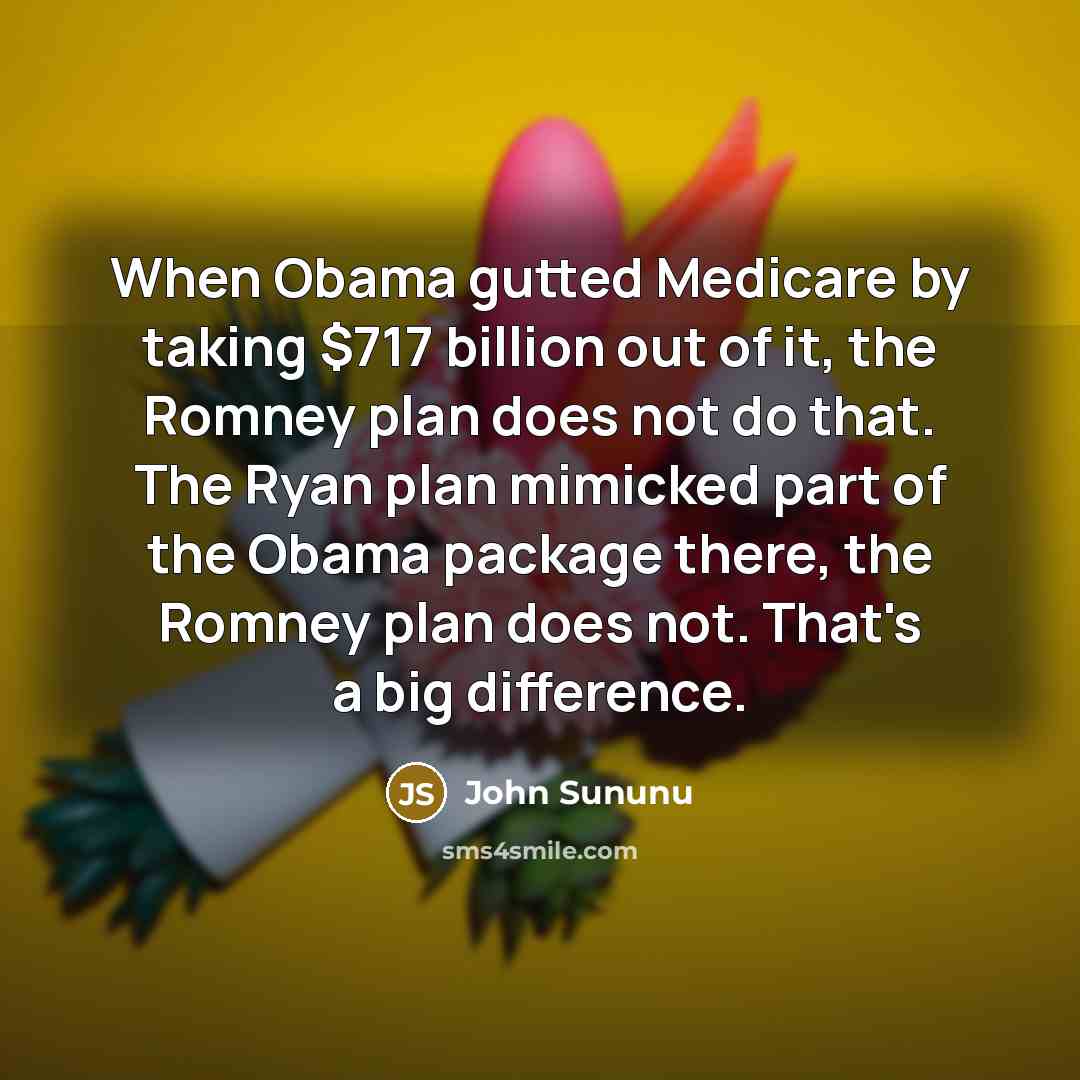 “When Obama gutted Medicare by taking $717 billion out of…” quote by John Sununu