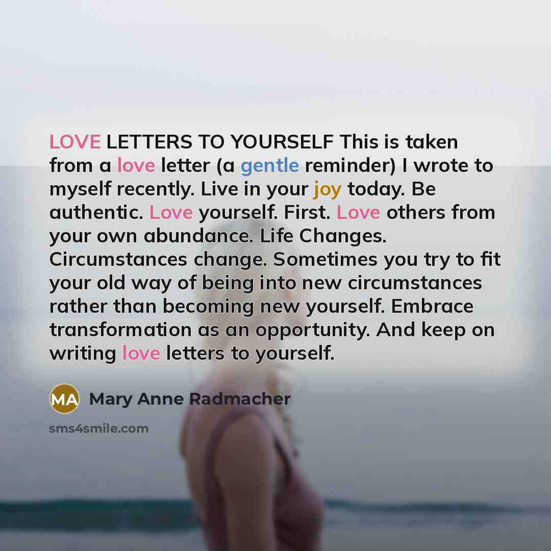 “LOVE LETTERS TO YOURSELF This is taken from a love…” quote by Mary Anne Radmacher