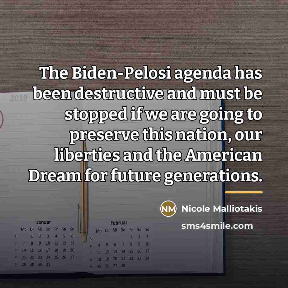 “The Biden-Pelosi agenda has been destructive and must be stopped…” quote by Nicole Malliotakis