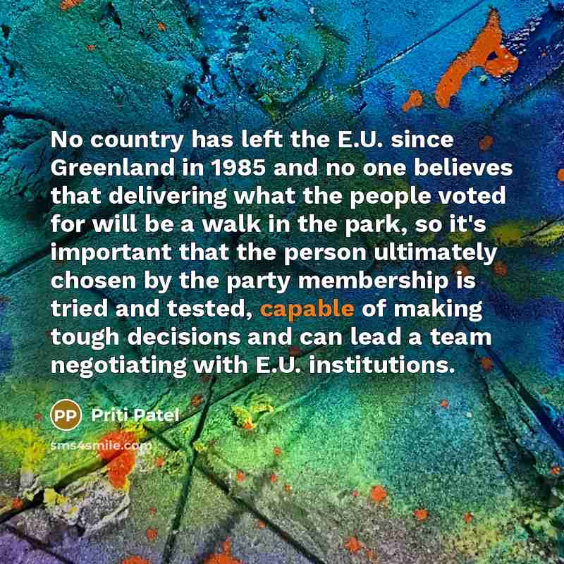 “No country has left the E.U. since Greenland in 1985…” quote by Priti Patel