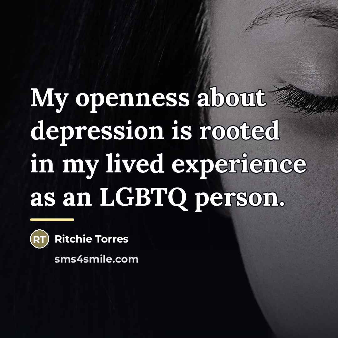 “My openness about depression is rooted in my lived experience…” quote by Ritchie Torres