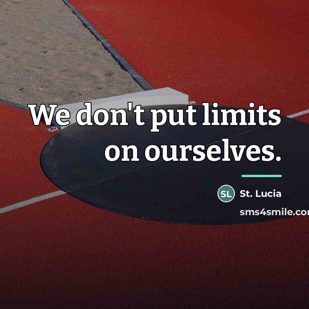 “We don't put limits on ourselves.…” quote by St. Lucia
