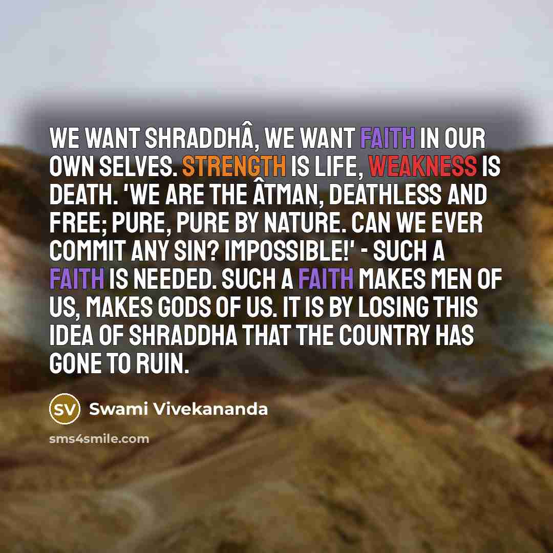 “We want Shraddhâ, we want faith in our own selves.…” quote by Swami Vivekananda
