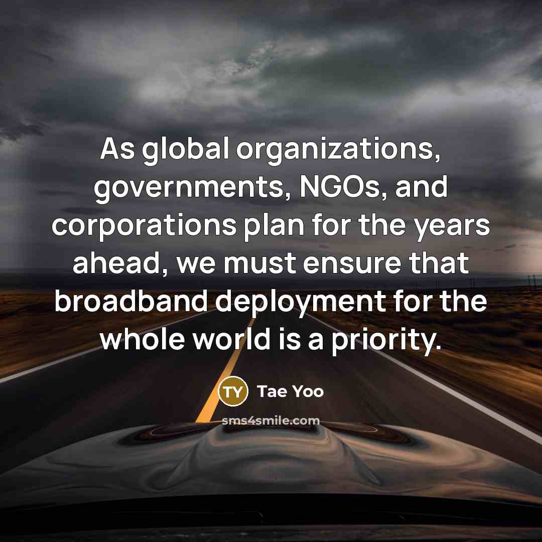 “As global organizations, governments, NGOs, and corporations plan for the…” quote by Tae Yoo