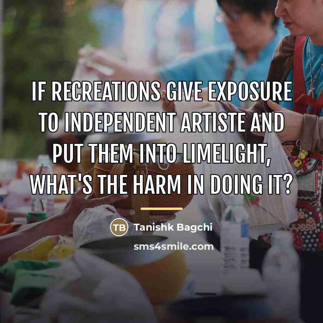 “If recreations give exposure to independent artiste and put them…” quote by Tanishk Bagchi