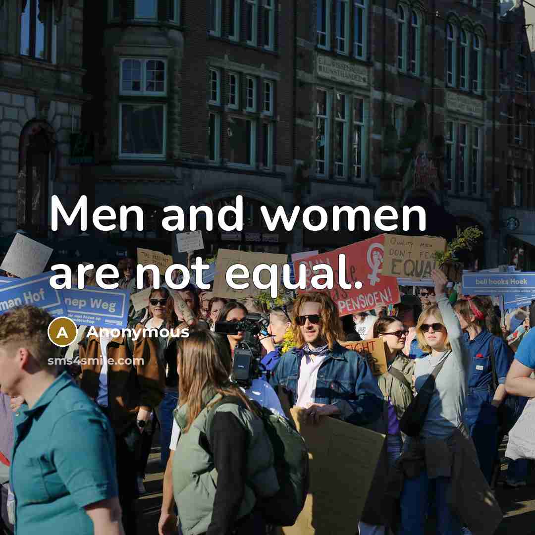 “Men and women are not equal.…” quote by Anonymous