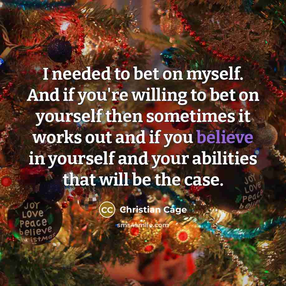 “I needed to bet on myself. And if you're willing…” quote by Christian Cage