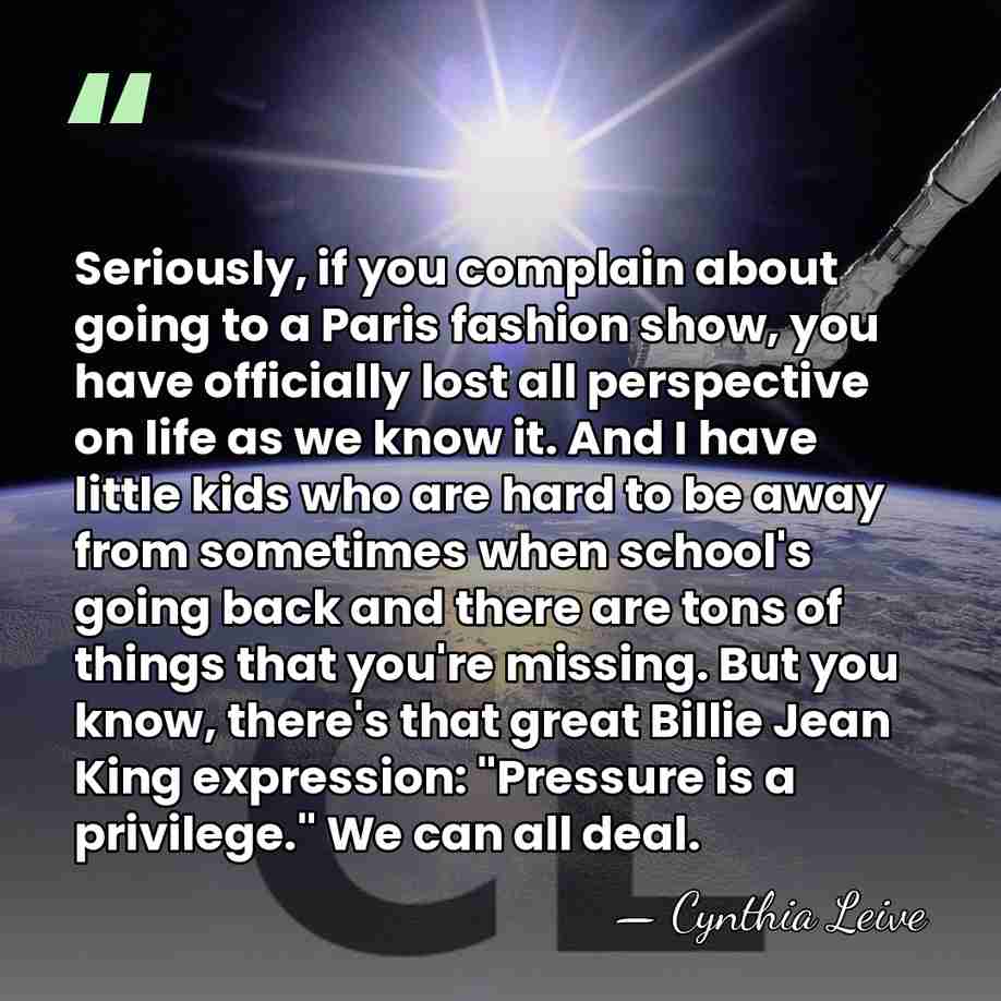 Seriously, if you complain about going to a Paris fashion show, you&hellip; - Cynthia Leive