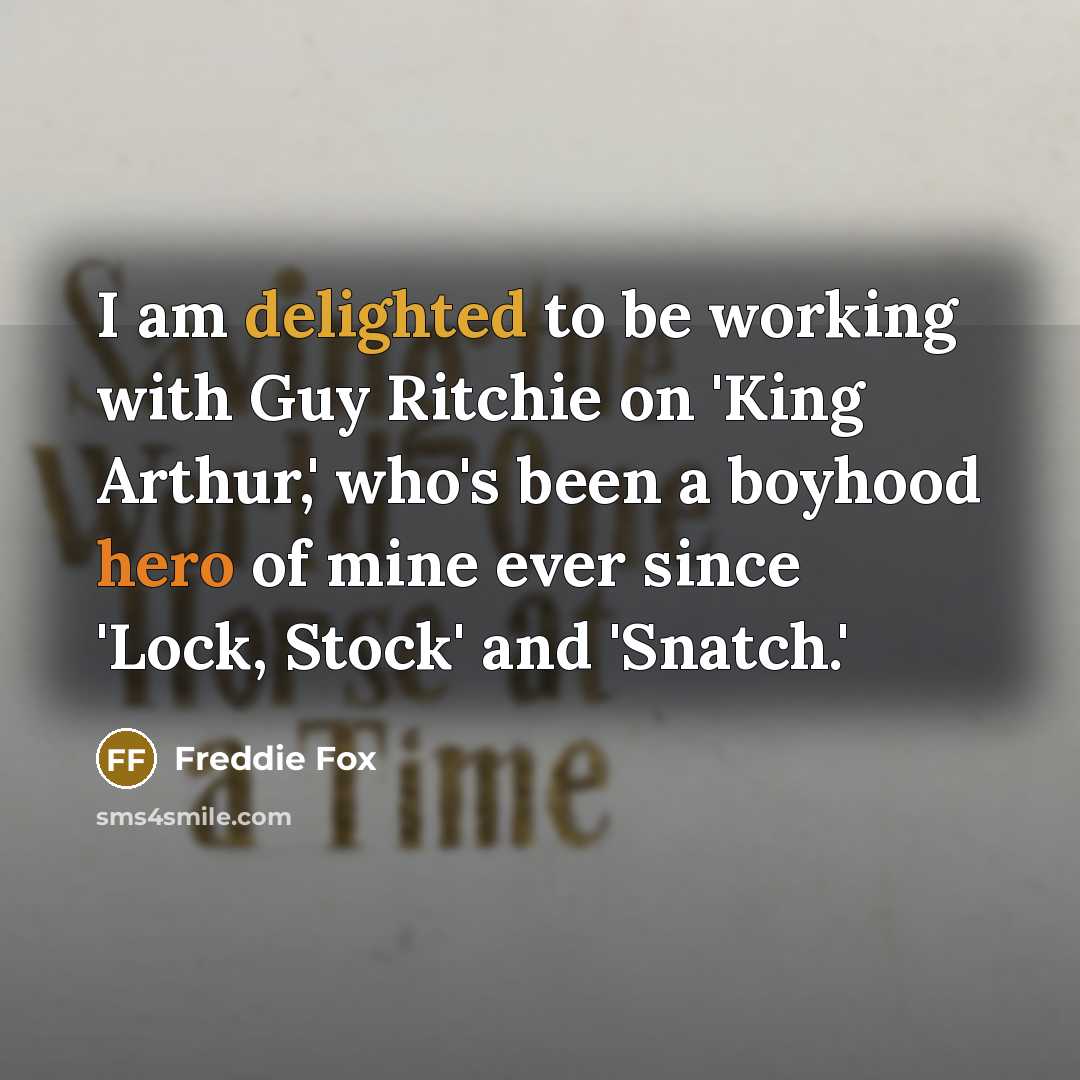 “I am delighted to be working with Guy Ritchie on…” quote by Freddie Fox