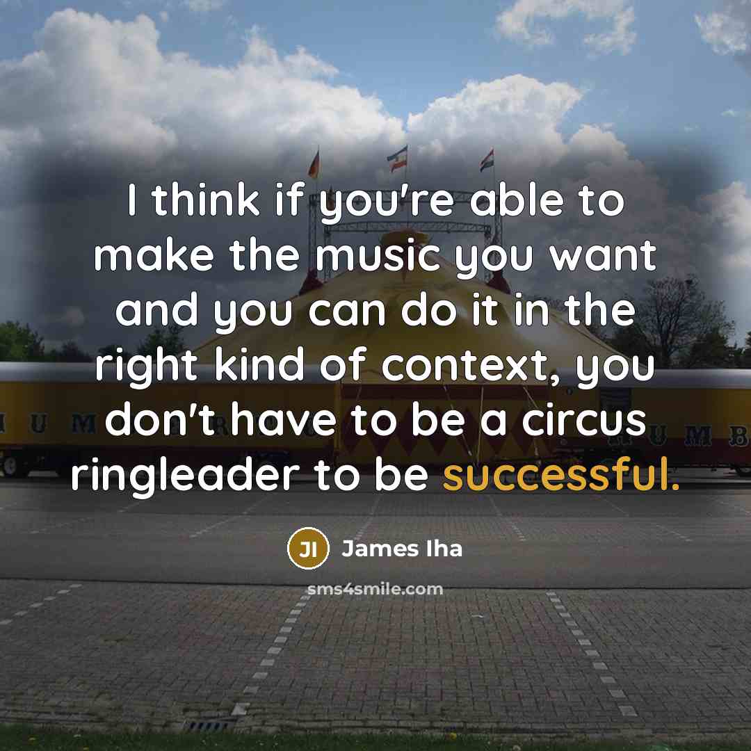 “I think if you're able to make the music you…” quote by James Iha