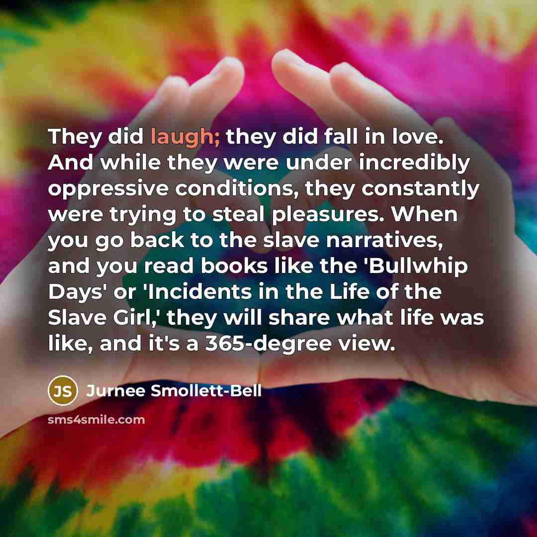 “They did laugh; they did fall in love. And while…” quote by Jurnee Smollett-Bell