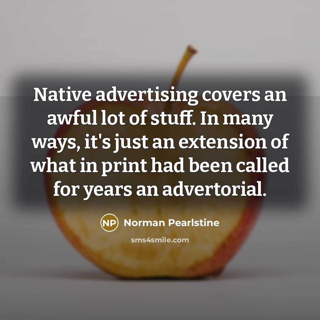 “Native advertising covers an awful lot of stuff. In many…” quote by Norman Pearlstine