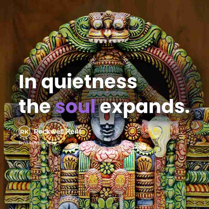 “In quietness the soul expands.…” quote by Rockwell Kent