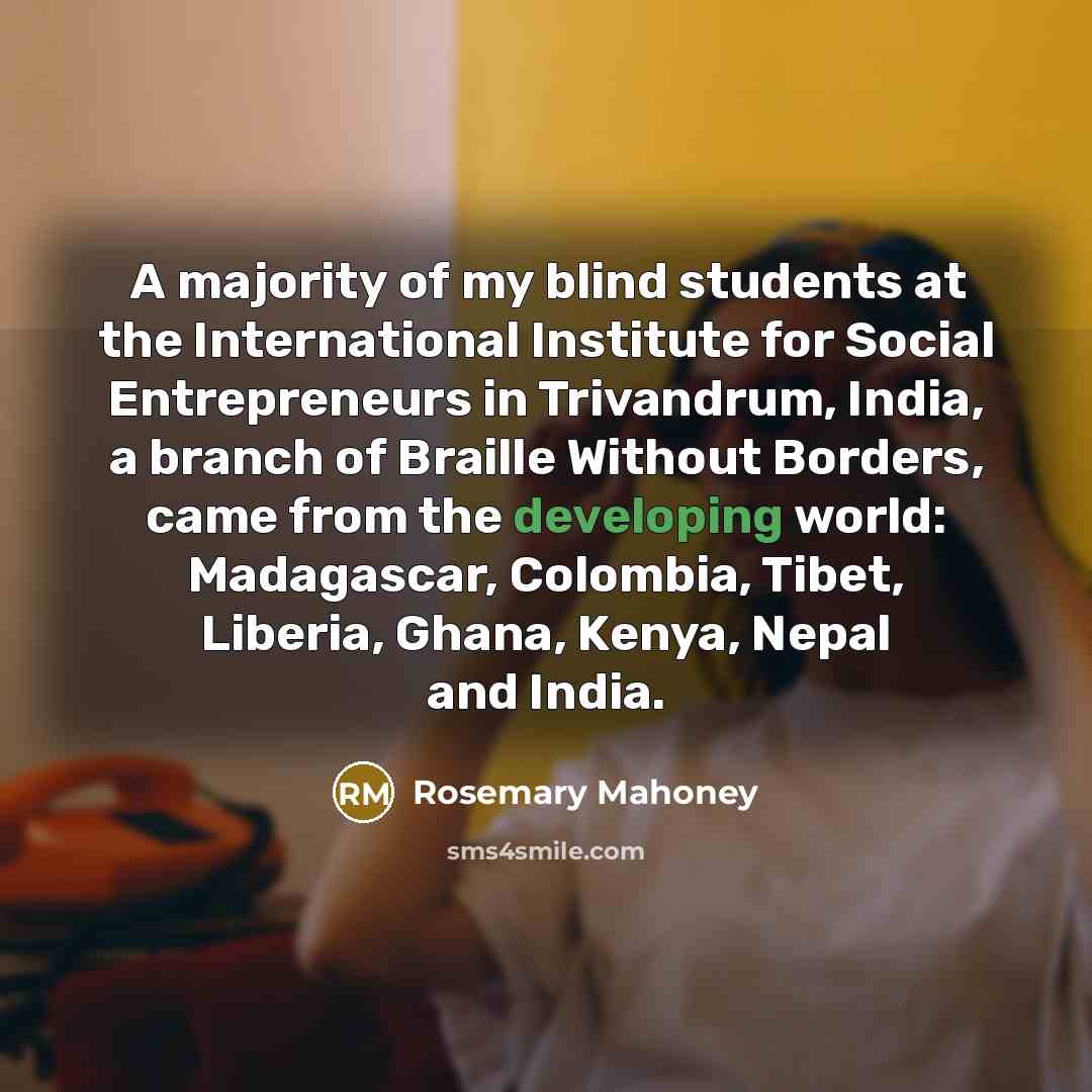“A majority of my blind students at the International Institute…” quote by Rosemary Mahoney
