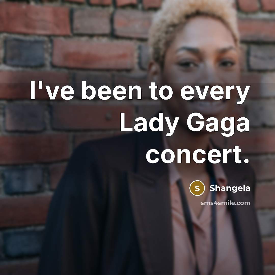 “I've been to every Lady Gaga concert.…” quote by Shangela