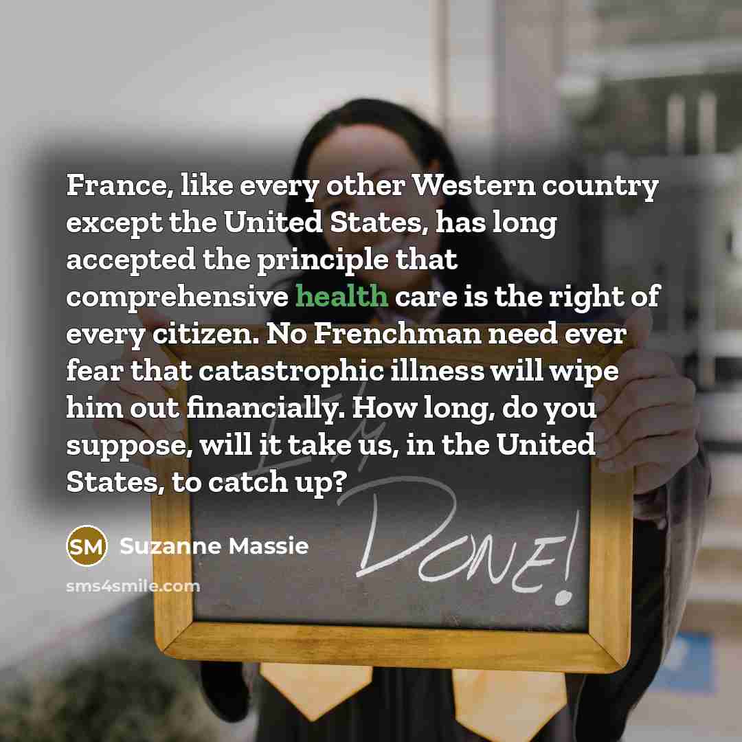 “France, like every other Western country except the United States,…” quote by Suzanne Massie