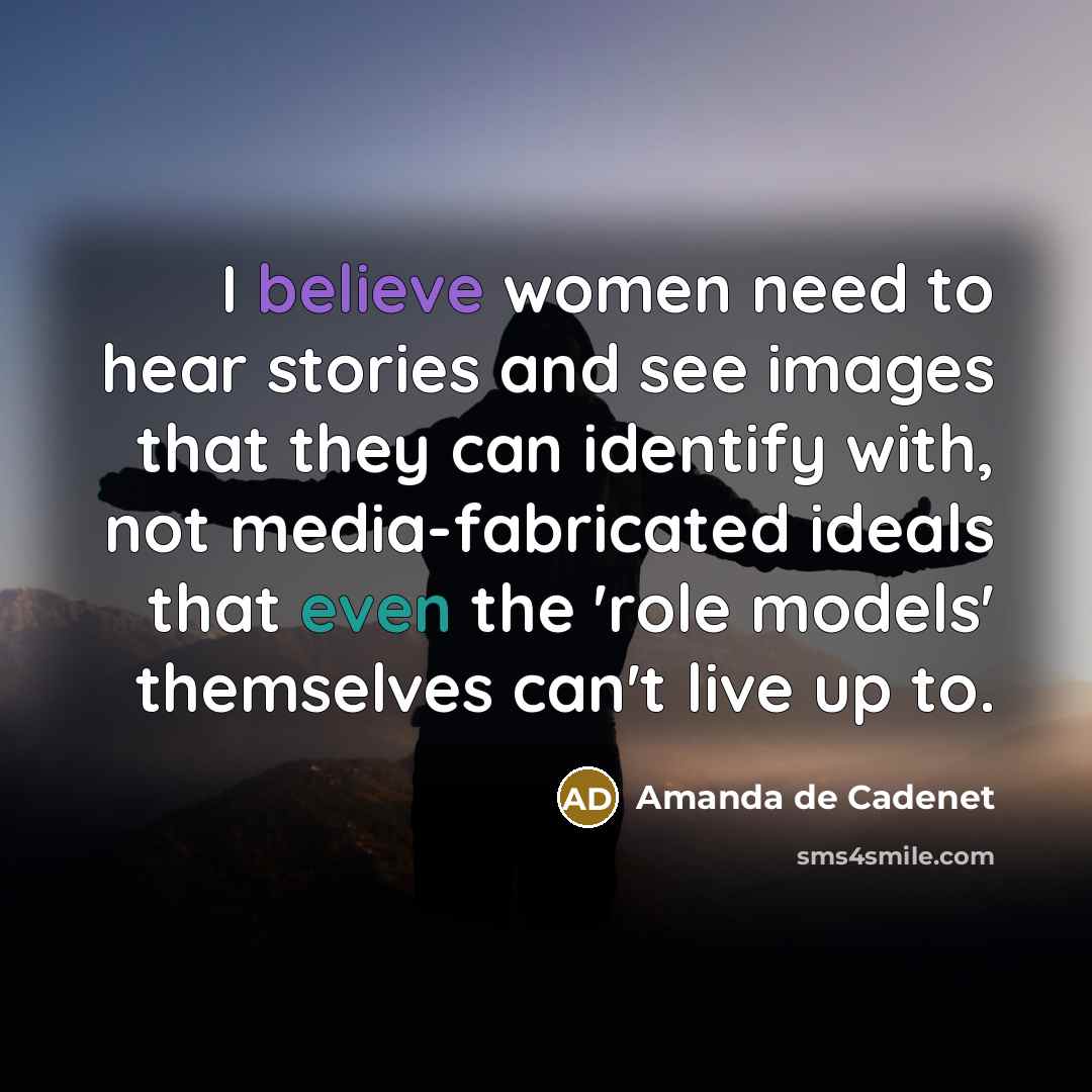 “I believe women need to hear stories and see images…” quote by Amanda de Cadenet