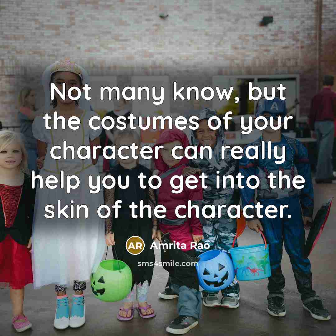 “Not many know, but the costumes of your character can…” quote by Amrita Rao