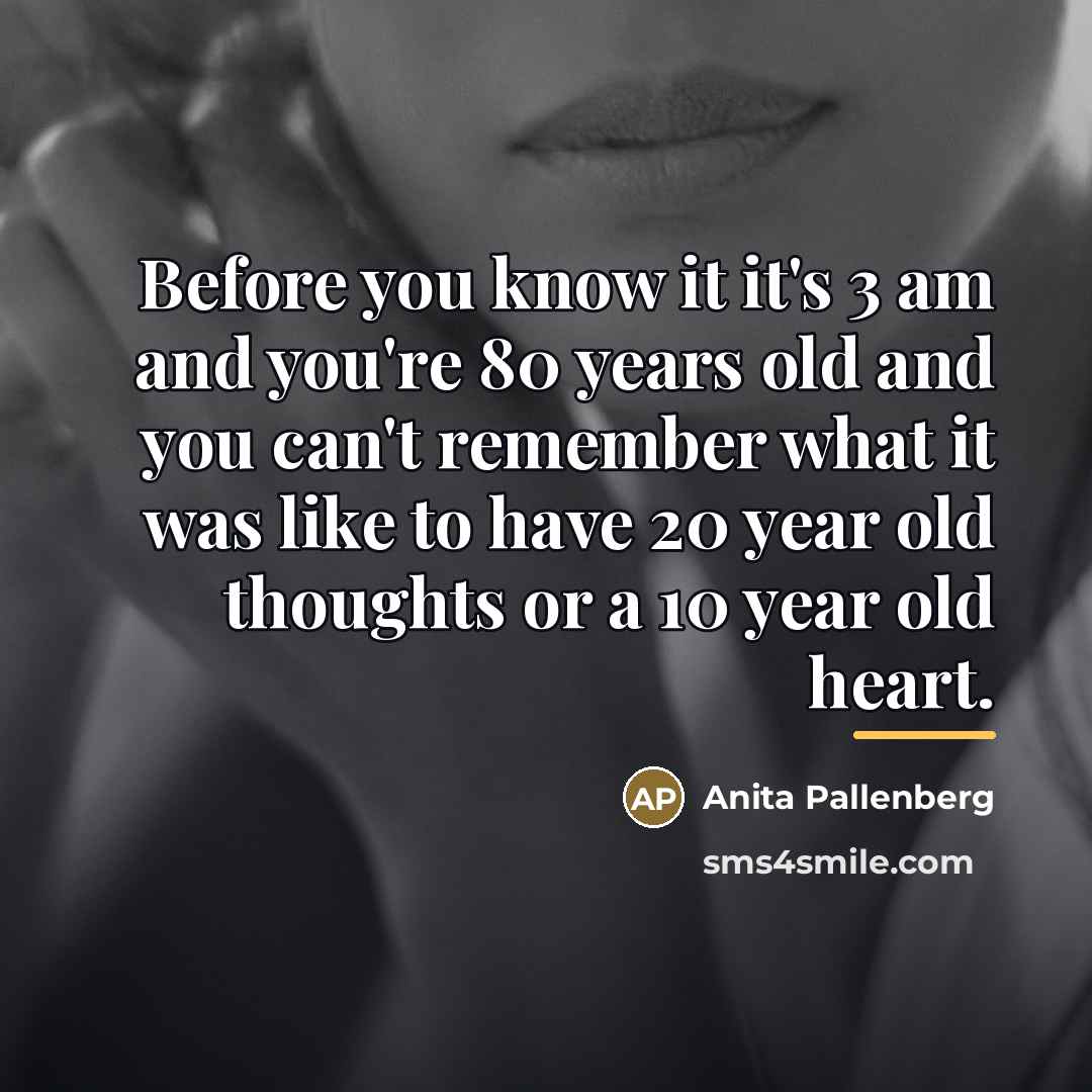 “Before you know it it's 3 am and you're 80…” quote by Anita Pallenberg