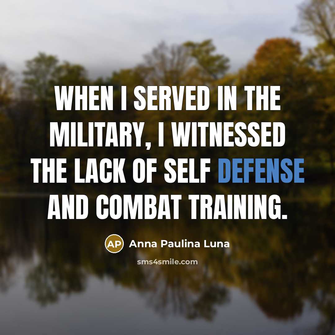 “When I served in the military, I witnessed the lack…” quote by Anna Paulina Luna
