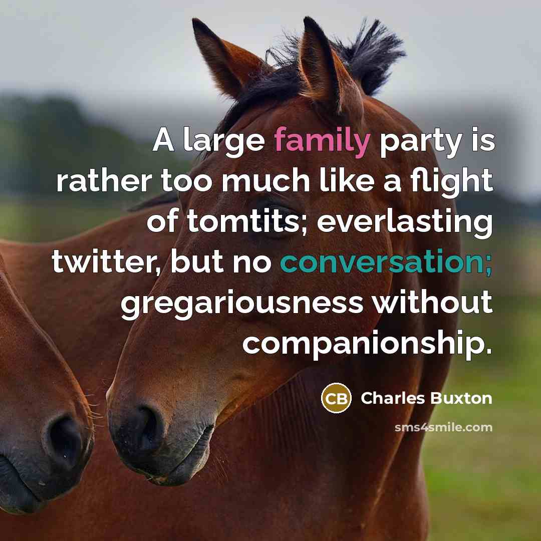 “A large family party is rather too much like a…” quote by Charles Buxton